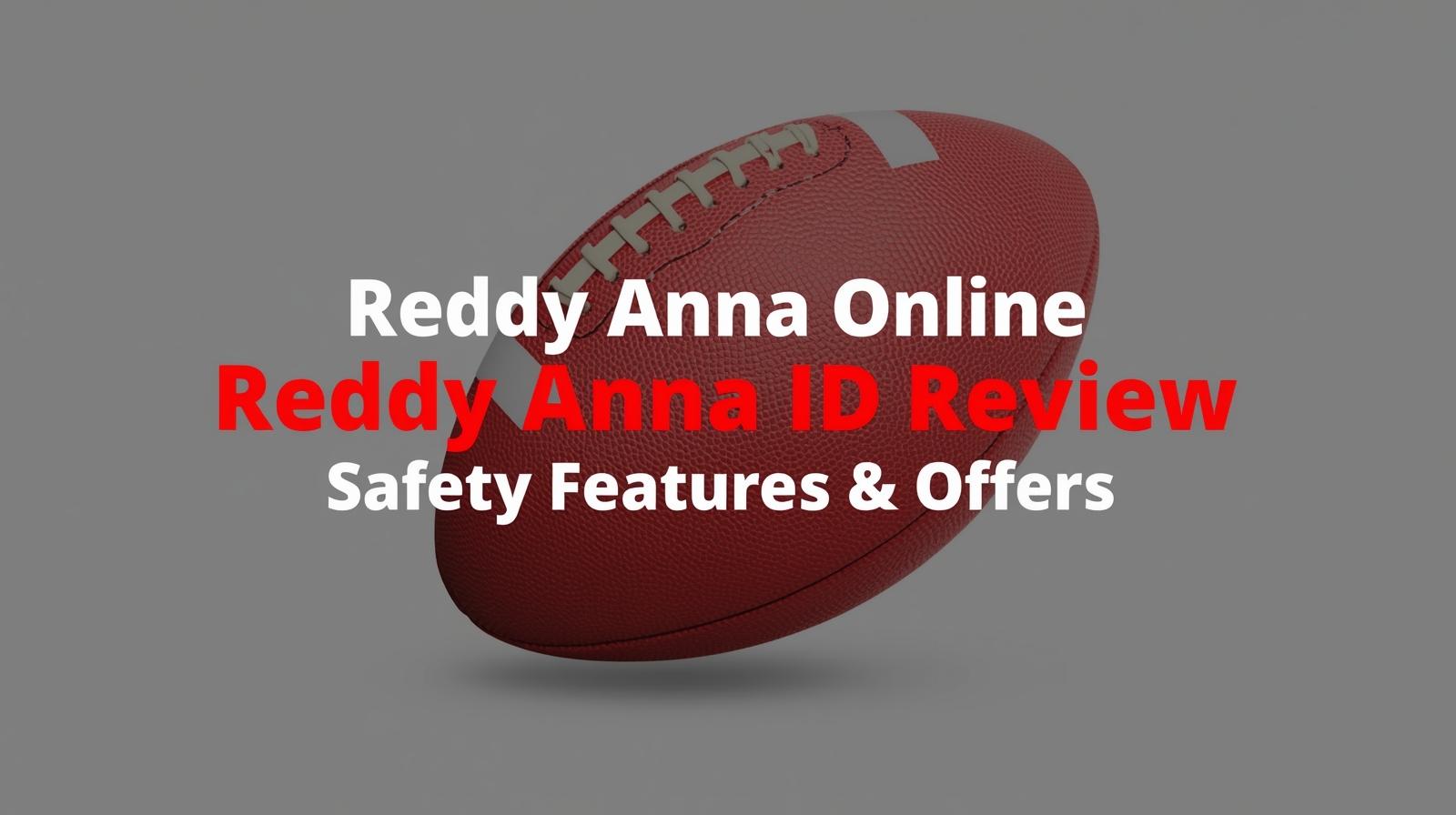 Reddy Anna Online Cricket ID Review 2025: Safety, Features & Offers