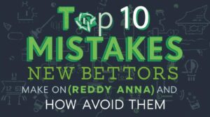 Top 10 Mistakes New Bettors Make on Reddy Anna (And How to Avoid Them)